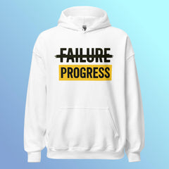 Progress Not Failure Hoodie