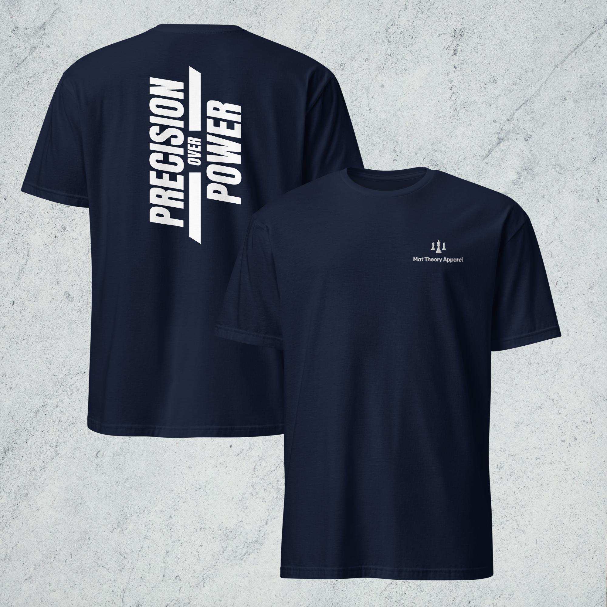 Precision Over Power T-Shirt