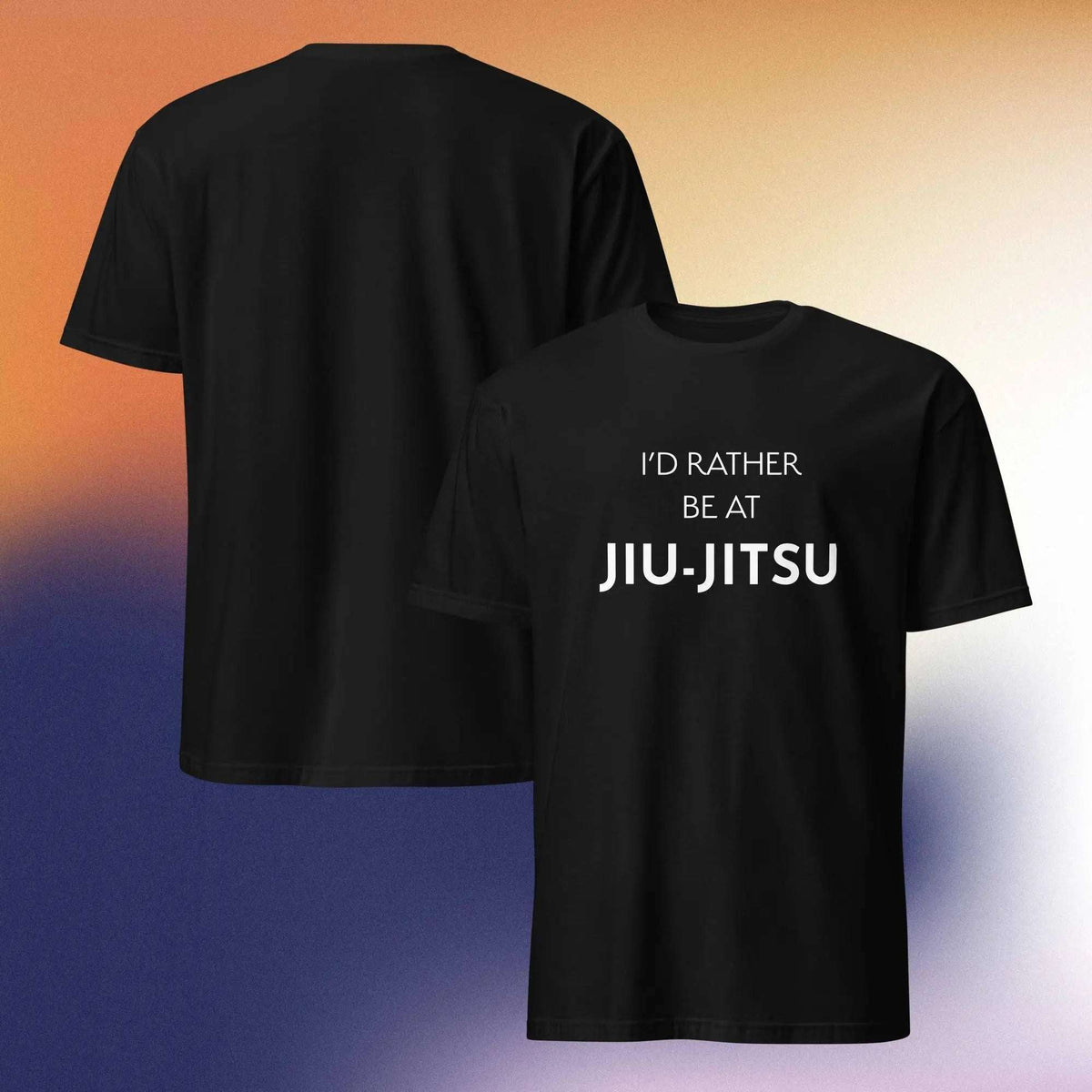 I'd Rather Be at Jiu-Jitsu T-Shirt