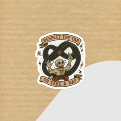 Respect the Tap Sticker
