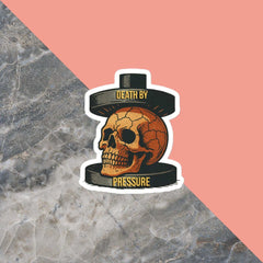 Death By Pressure Sticker
